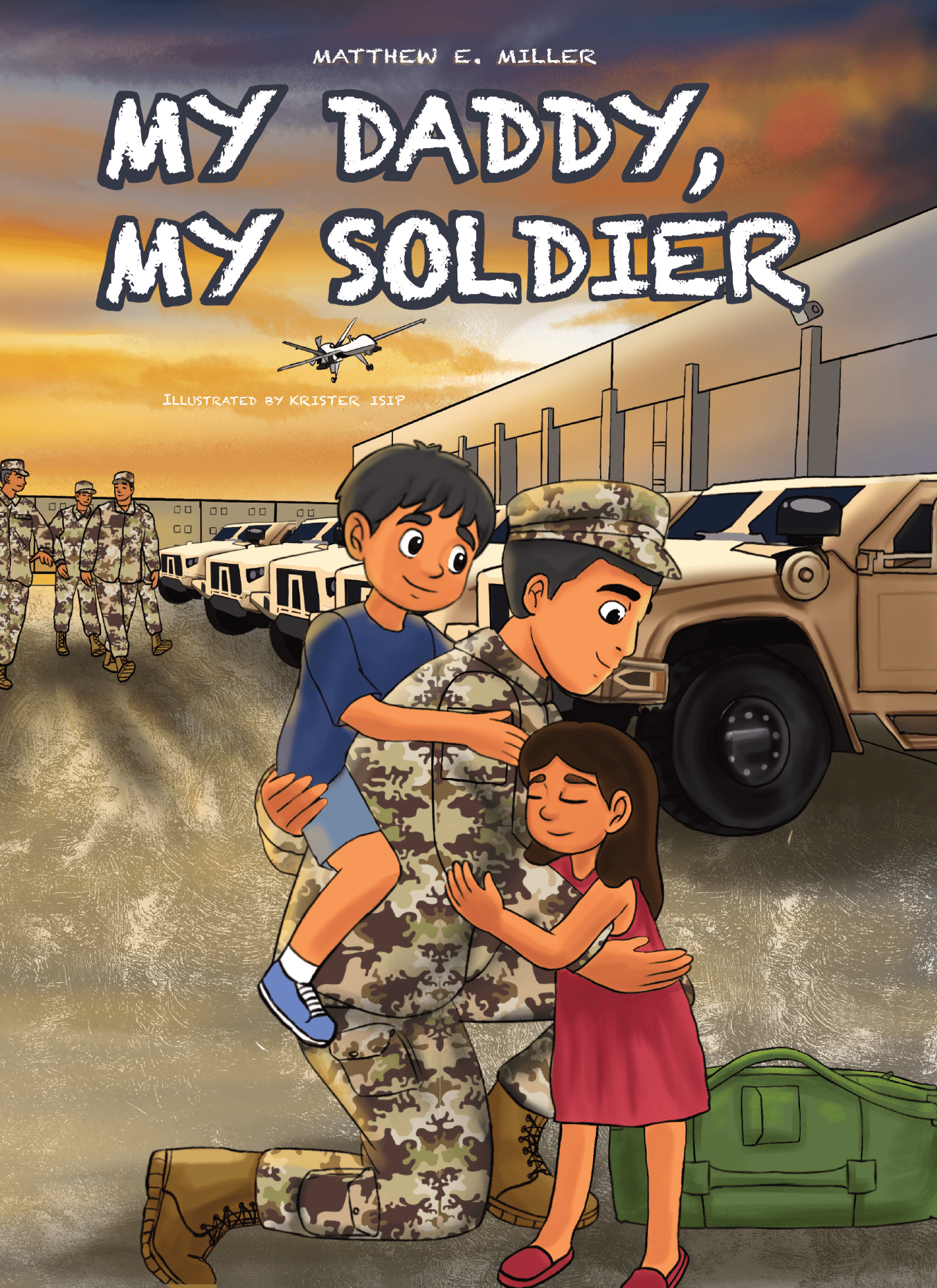 My Daddy, My Soldier (Hardcover): A Heartfelt Children's Book About Army Families and Service - MY HERO