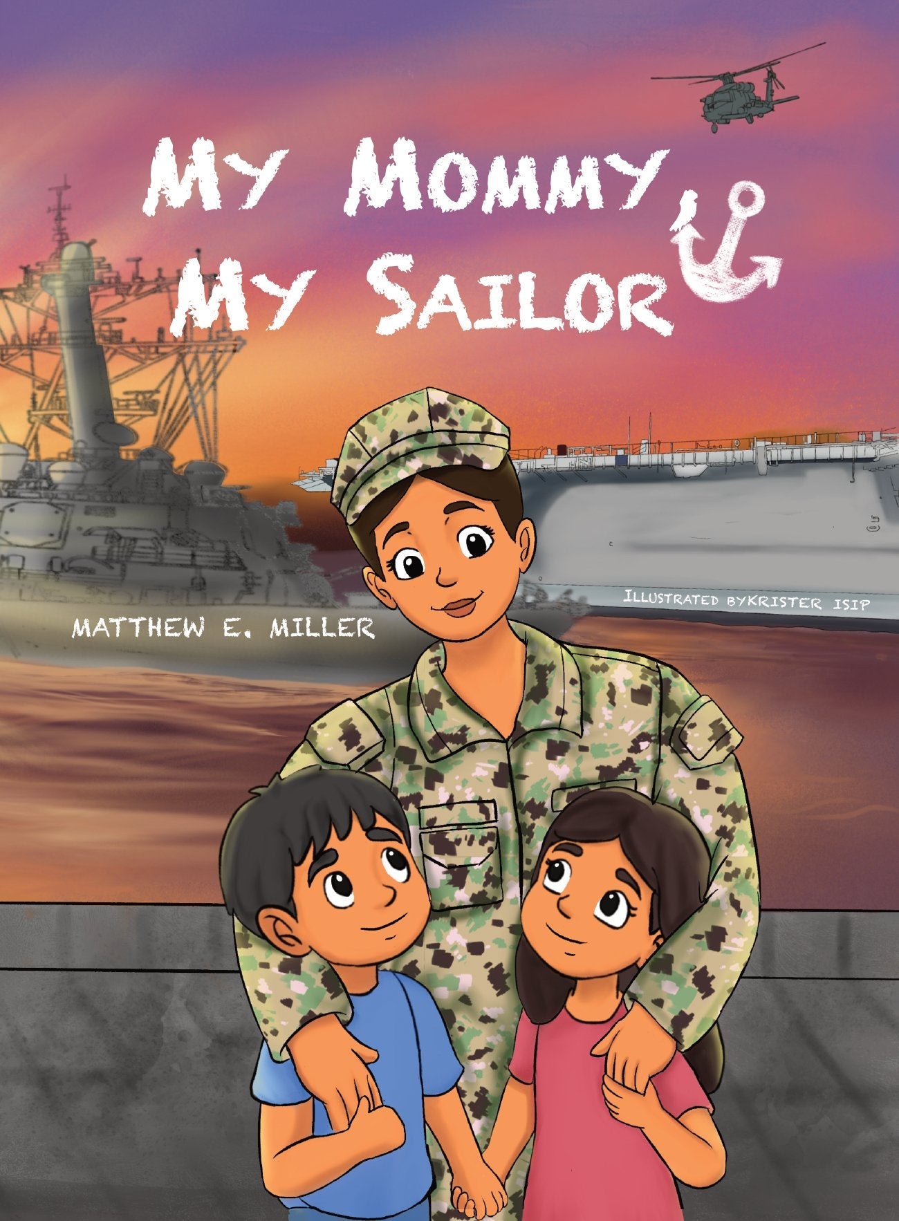 My Mommy, My Sailor - MY HERO NAVY DEPLOYMENT BOOKS, COPING, NAVY PRIDE, DADDY SAILOR DEPLOYMENT BOOK. SAILOR DADDY, DEPLOYMENT BOOK, BOOKS FOR NAVY KIDS, NAVY CHILDREN BOOK. USN CHILDRENS BOOKS, MY DADDY MY SAILOR, UMBO BOOKS.